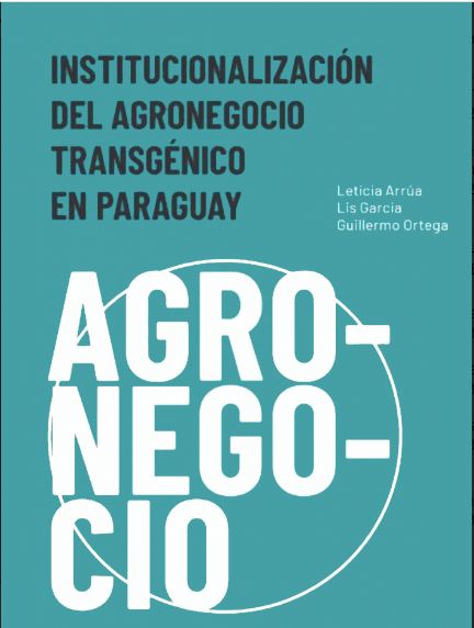 A márciusban megjelent, a paraguayi géntechnológián alapuló mezőgazdasági ágazatról szóló könyv borítója