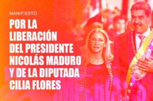 A manifesztum Nicolás Maduro elnök és Cilia Flores parlamenti képviselő szabadon bocsátását követeli